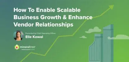 How To Enable Scalable Business Growth and Enhance Vendor Relationships
