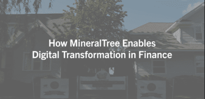 How MineralTree Enables Digital Transformation in Finance