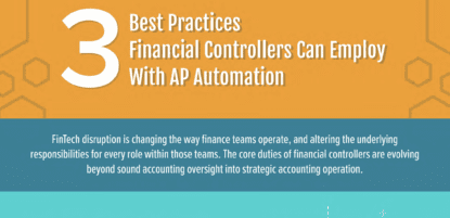 3 Best Practices Financial Controllers Can Employ with AP Automation