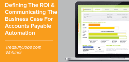 Defining the ROI & Communicating the Business Case for Accounts Payable Automation