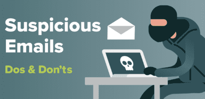 Suspicious Emails: DOs and DON'Ts Thumbnail