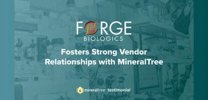 Forge Biologics Fosters Strong Vendor Relationships With MineralTree