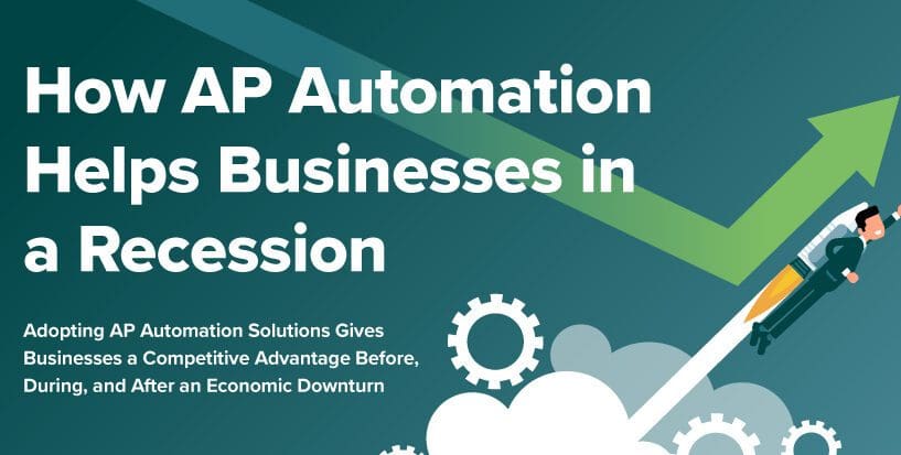 How AP Automation Helps Businesses in a Recession