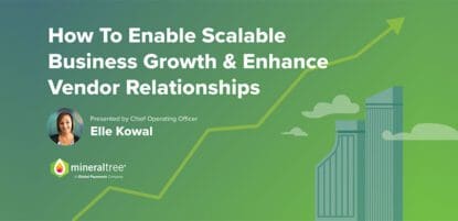 How To Enable Scalable Business Growth and Enhance Vendor Relationships