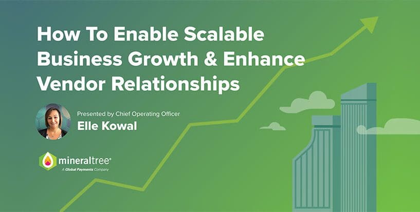How To Enable Scalable Business Growth and Enhance Vendor Relationships