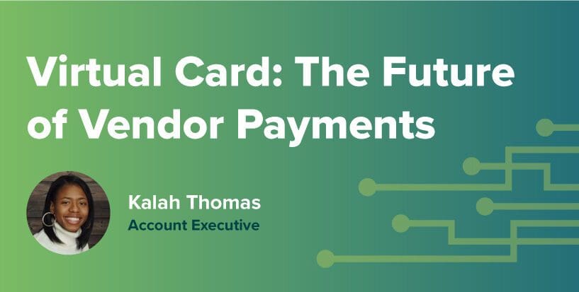 Virtual Card: The Future of Vendor Payments