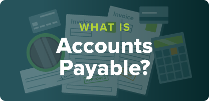 What Is Accounts Payable? Definition and Careers