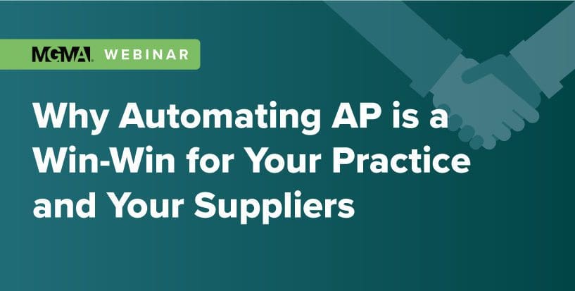 Why automating AP is a win-win for your practice and your suppliers